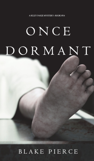Once Dormant (A Riley Paige Mystery-Book 14), Hardback Book