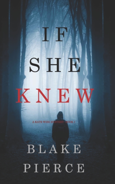 If She Knew (A Kate Wise Mystery-Book 1), Paperback / softback Book