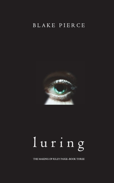 Luring (The Making of Riley Paige-Book 3), Paperback / softback Book