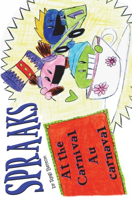 Spraaks At the Carnival - Au Carnaval, Paperback / softback Book