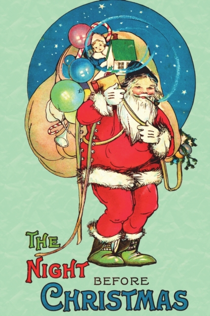 The Night Before Christmas : The Uncensored 1917 Classic Color Edition, Paperback / softback Book