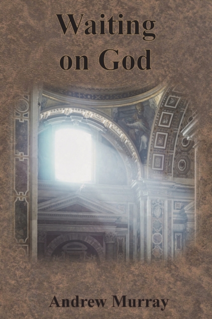 Waiting on God, Paperback / softback Book