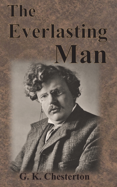 The Everlasting Man, Hardback Book