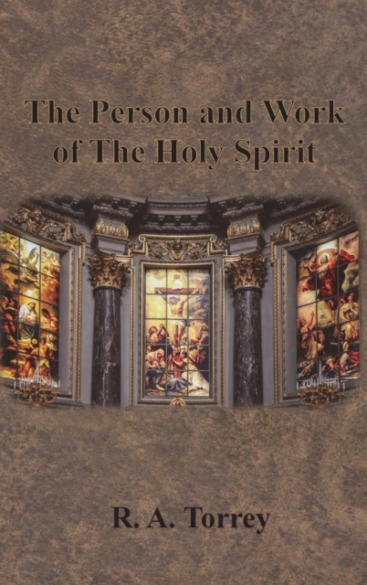 The Person and Work of The Holy Spirit, Hardback Book