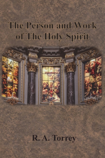 The Person and Work of The Holy Spirit, Paperback / softback Book
