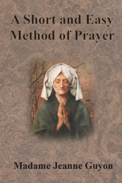 A Short and Easy Method of Prayer, Paperback / softback Book