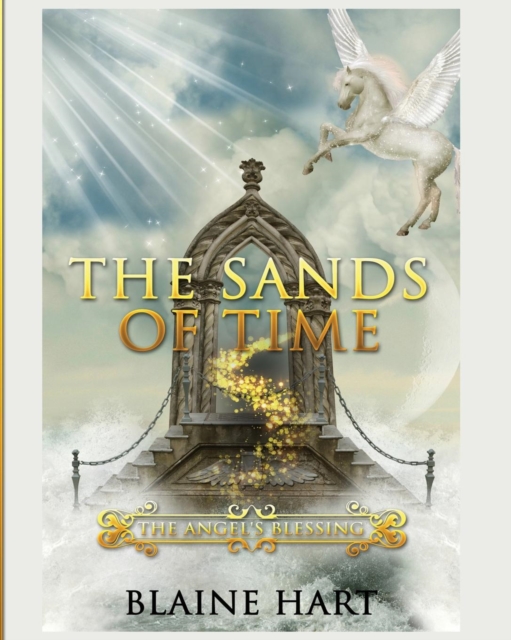 The Sands of Time : The Angel's Blessing: Book Two, Paperback / softback Book