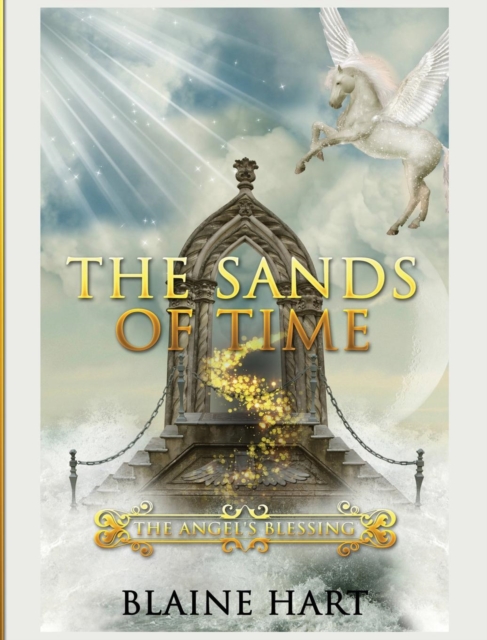 The Sands of Time : The Angel's Blessing: Book Two, Hardback Book