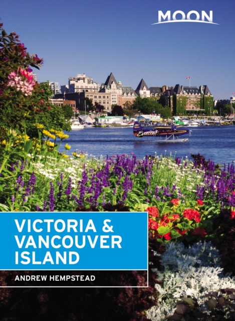 Moon Victoria & Vancouver Island (Second Edition), Paperback / softback Book