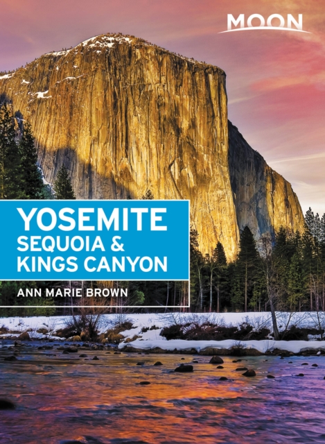 Moon Yosemite, Sequoia & Kings Canyon (Eighth Edition), Paperback / softback Book