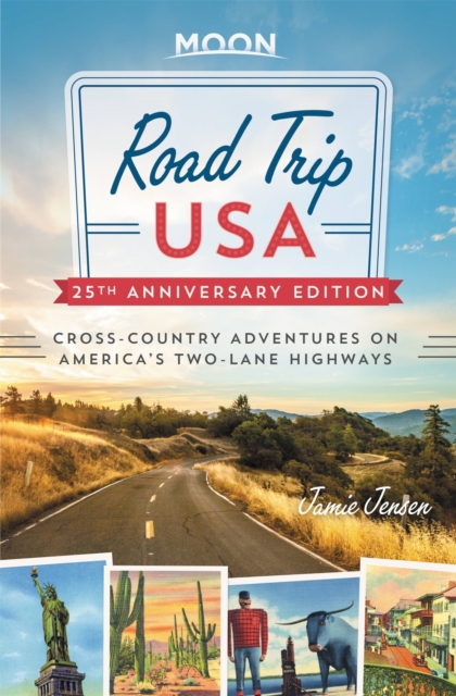 Road Trip USA (25th Anniversary Edition) : Cross-Country Adventures on America's Two-Lane Highways, Paperback / softback Book