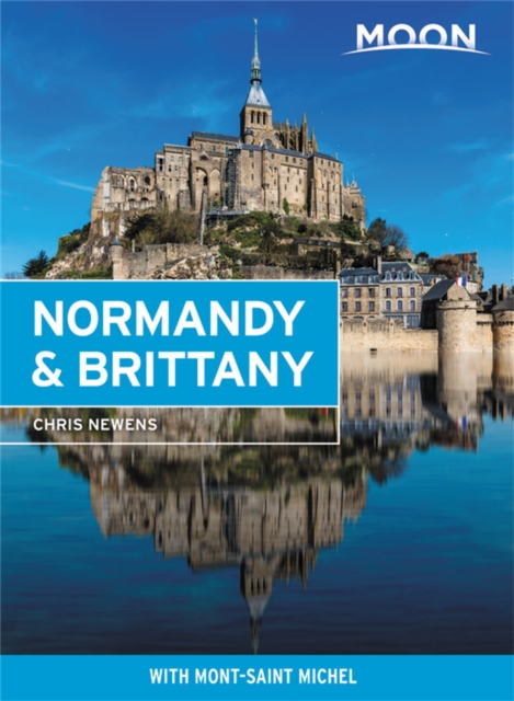 Moon Normandy & Brittany : With Mont-Saint-Michel, Paperback / softback Book