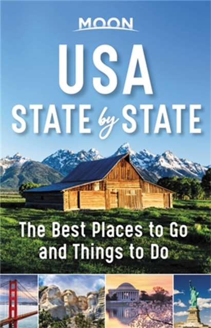 Moon USA State by State (First Edition) : The Best Things to Do in Every State for Your Travel Bucket List, Paperback / softback Book