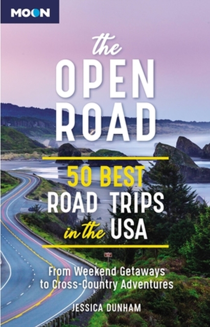 The Open Road (Second Edition) : 50 Best Road Trips in the USA, Paperback / softback Book
