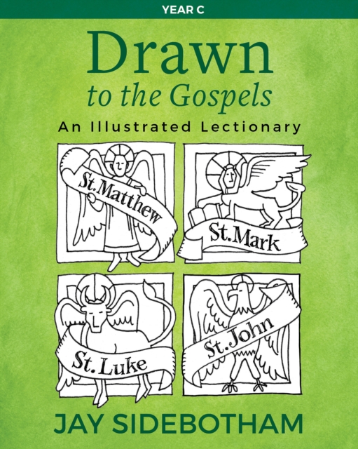 Drawn to the Gospels : An Illustrated Lectionary (Year C), Paperback / softback Book