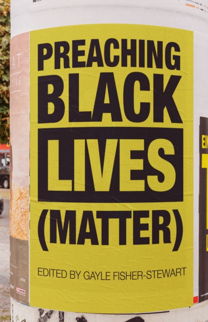 Preaching Black Lives (Matter), Paperback / softback Book