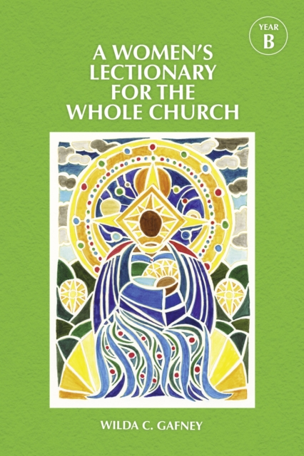 A Women's Lectionary for the Whole Church Year B, Paperback / softback Book
