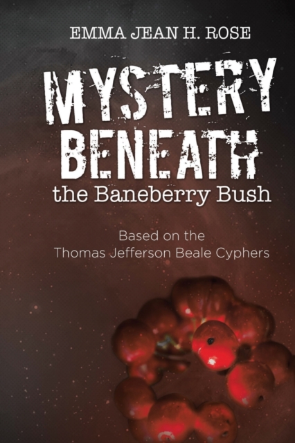 Mystery Beneath the Baneberry Bush, Paperback / softback Book