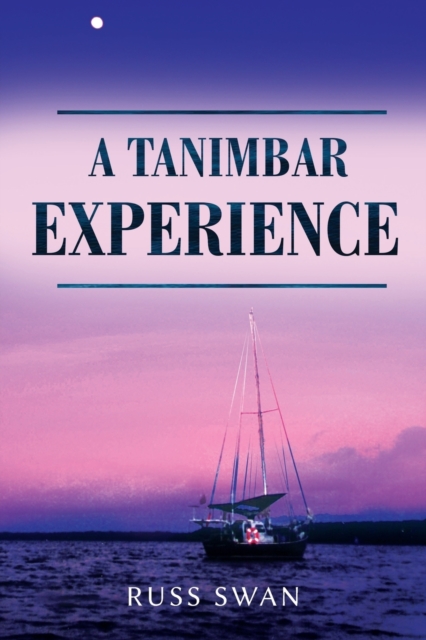 A Tanimbar Experience, Paperback / softback Book