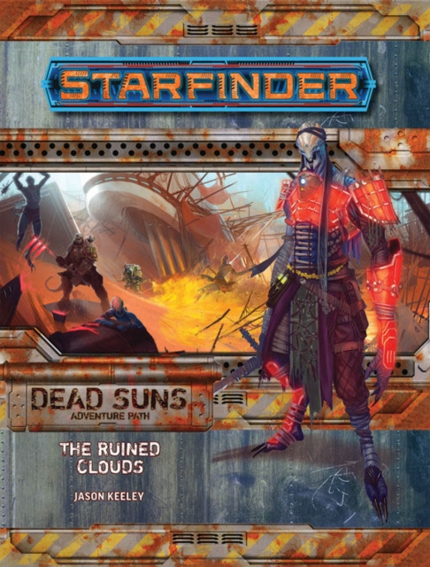 Starfinder Adventure Path: The Ruined Clouds (Dead Suns 4 of 6), Paperback / softback Book