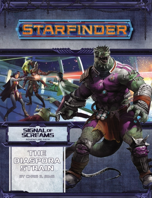 Starfinder Adventure Path: The Diaspora Strain (Signal of Screams 1 of 3), Paperback / softback Book