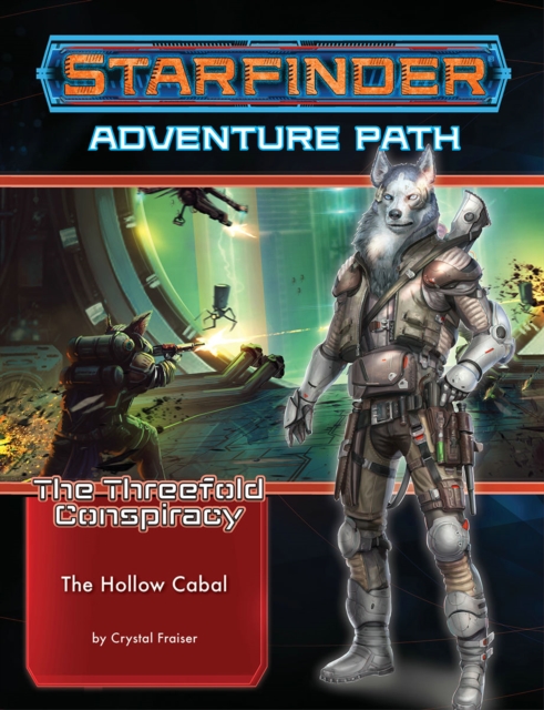 Starfinder Adventure Path: The Hollow Cabal (The Threefold Conspiracy 4 of 6), Paperback / softback Book