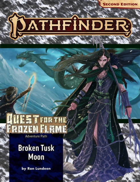 Pathfinder Adventure Path: Broken Tusk Moon (Quest for the Frozen Flame 1 of 3) (P2), Paperback / softback Book