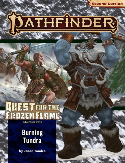 Pathfinder Adventure Path: Burning Tundra (Quest for the Frozen Flame 3 of 3) (P2), Paperback / softback Book