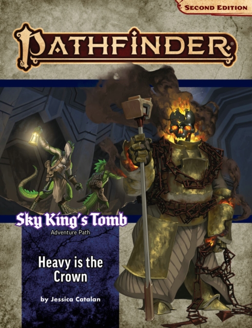 Pathfinder Adventure Path: Heavy is the Crown (Sky King’s Tomb 3 of 3) (P2), Paperback / softback Book