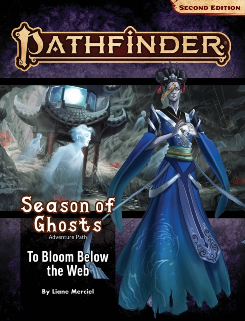 Pathfinder Adventure Path: To Bloom Below the Web (Season of Ghosts 4 of 4) (P2), Paperback / softback Book