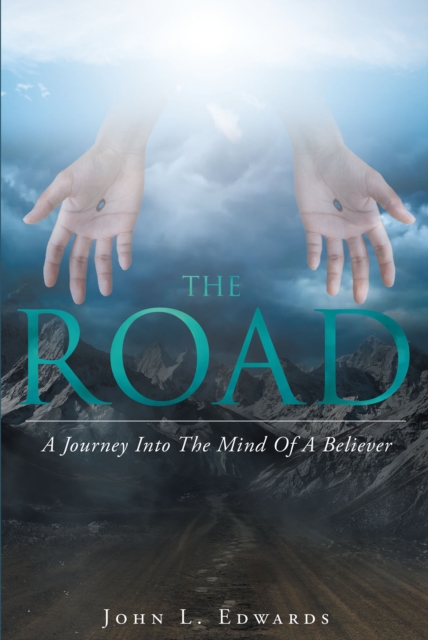The Road : A Journey Into The Mind Of A Believer, EPUB eBook
