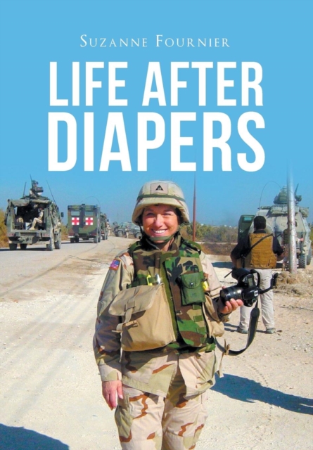 Life After Diapers, Hardback Book