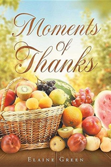 Moments of Thanks, Paperback / softback Book
