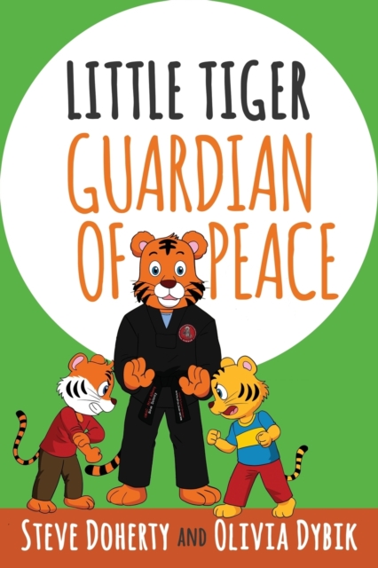 Little Tiger - Guardian of Peace, Paperback / softback Book