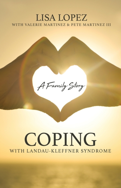Coping with Landau-Kleffner Syndrome : A Family Story, Paperback / softback Book
