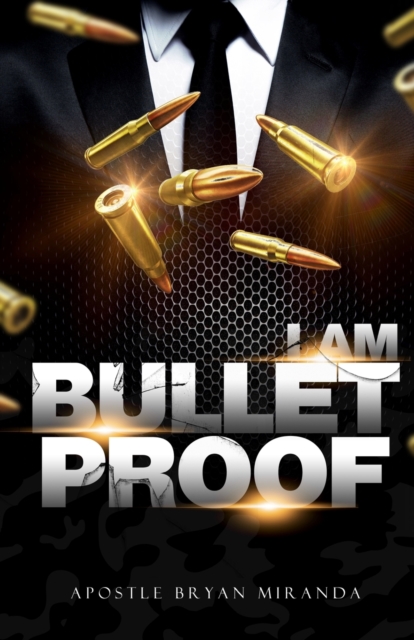 I Am Bulletproof, Paperback / softback Book