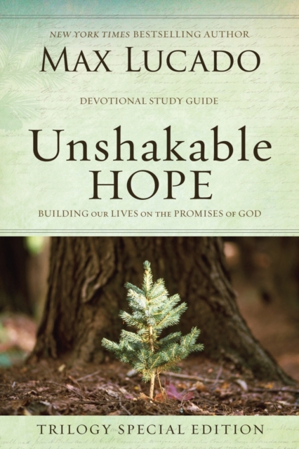 Unshakable Hope : Building Our Lives on the Promises of God, Paperback / softback Book