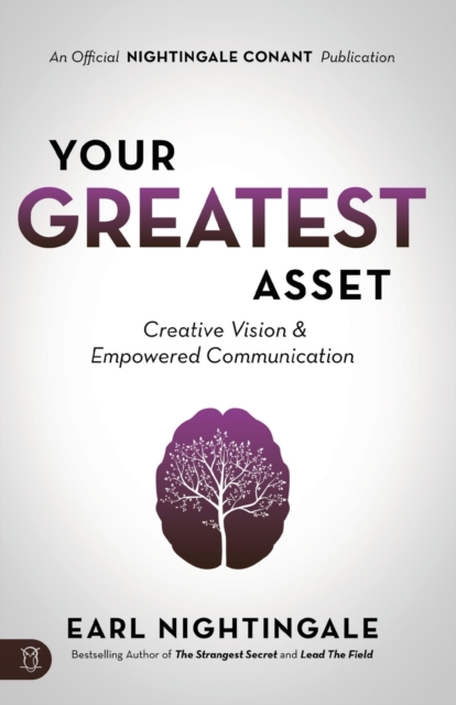 Your Greatest Asset : Creative Vision and Empowered Communication, Paperback / softback Book