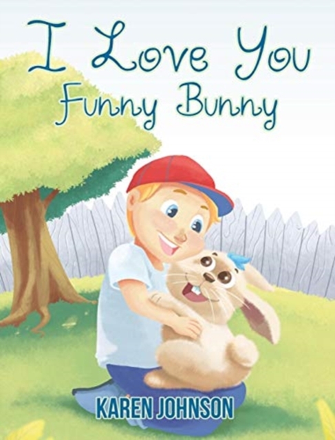 I Love You Funny Bunny, Hardback Book