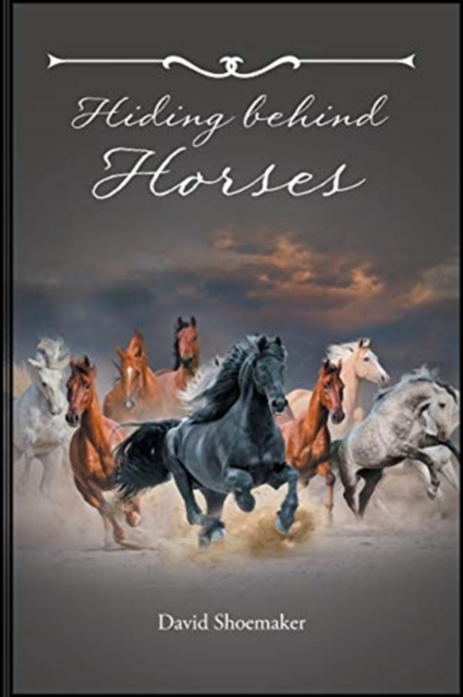 Hiding Behind Horses, Paperback / softback Book