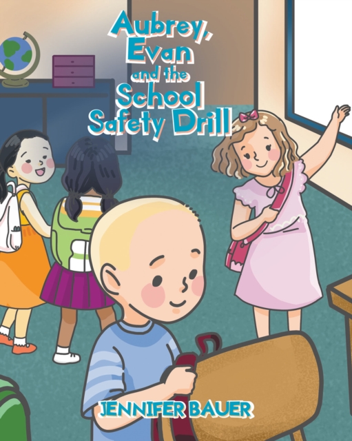Aubrey, Evan and the School Safety Drill, EPUB eBook