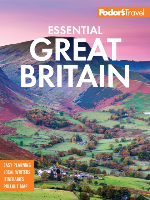 Fodor's Essential Great Britain : with the Best of England, Scotland & Wales, Paperback / softback Book