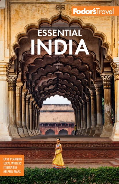 Fodor's Essential India : with Delhi, Rajasthan, Mumbai & Kerala, Paperback / softback Book