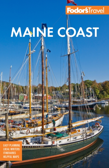 Fodor's Maine Coast : with Acadia National Park, EPUB eBook