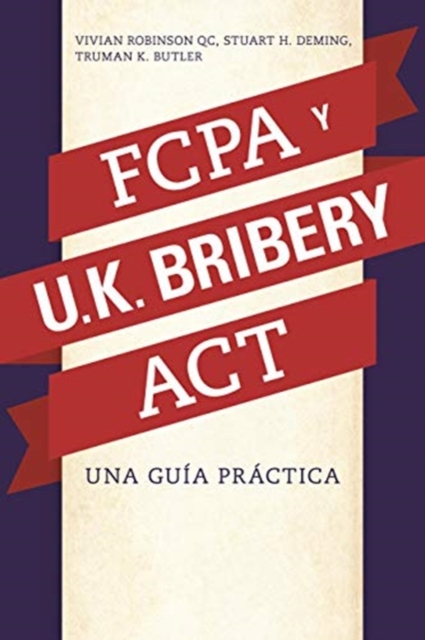 La Fcpa Y La UK Bribery ACT : Una Guia Practica, Book Book