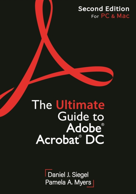 The Ultimate Guide to Adobe Acrobat DC, Second Edition, Paperback / softback Book