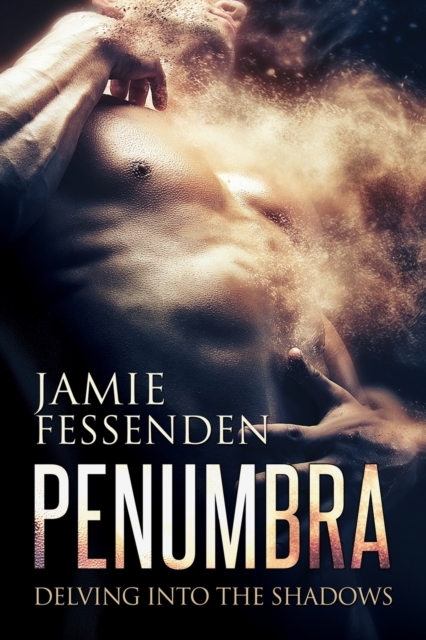 Penumbra : Delving into the Shadows, Paperback / softback Book