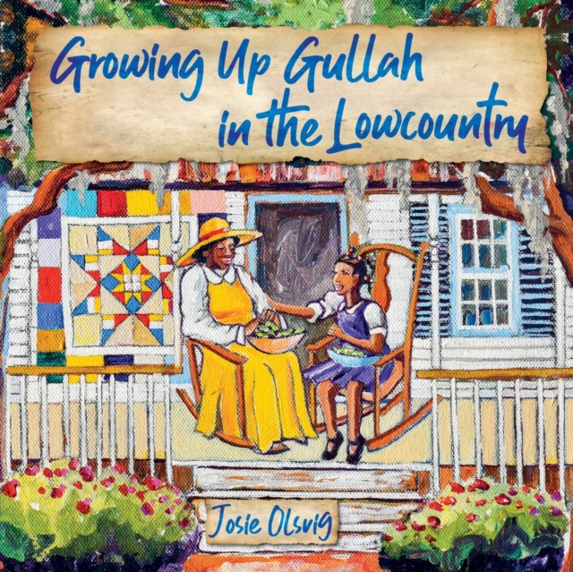 Growing Up Gullah in the Lowcountry, Paperback / softback Book