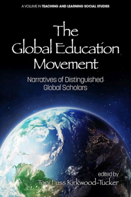 The Global Education Movement : Narratives of Distinguished Global Scholars, Hardback Book