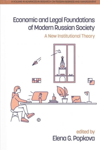 Economic and Legal Foundations of Modern Russian Society : A New Institutional Theory, Hardback Book